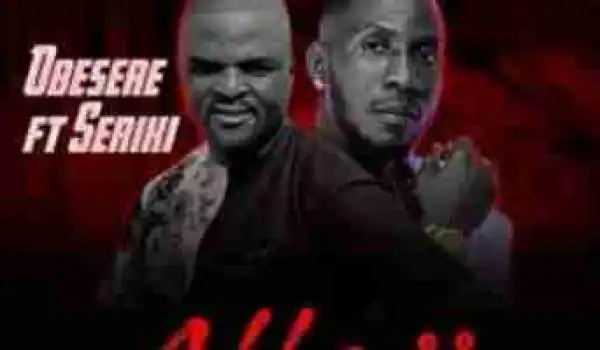 Obesere - Alhaji Ft. Seriki